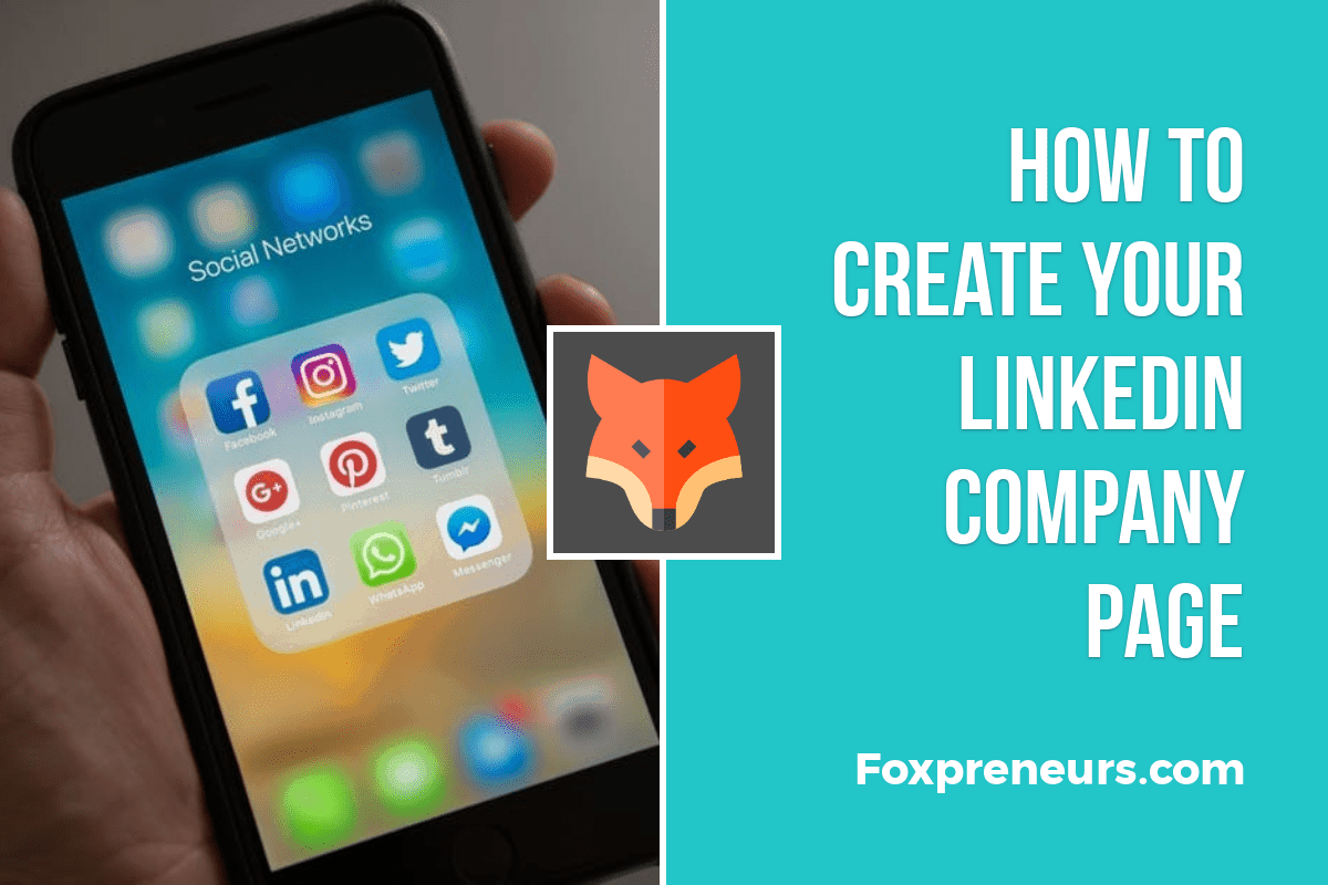 Directions for how to create a LinkedIn Company Page | Foxpreneurs.com